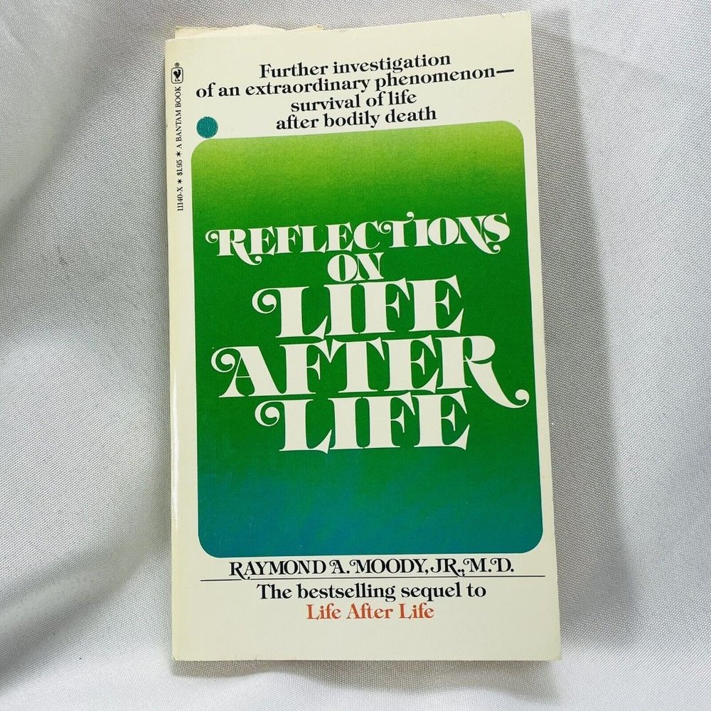 REFLECTION ON LIFE AFTER LIFE by Raymond A. Moody Paperback Vintage Book